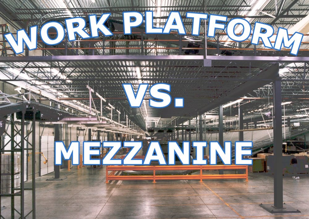 Work Platform vs. Mezzanine